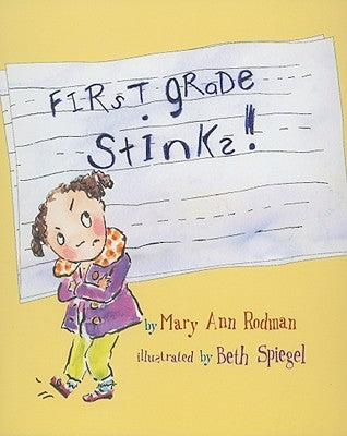 First Grade Stinks! by Rodman, Mary Ann