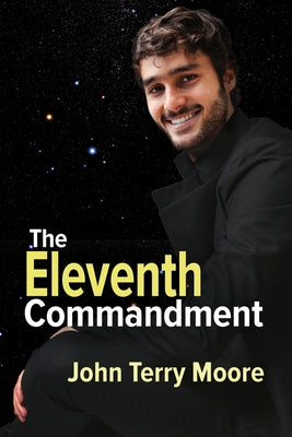 The Eleventh Commandment by Moore, John Terry