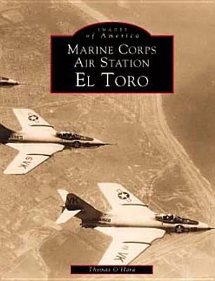 Marine Corps Air Station El Toro by O'Hara, Thomas