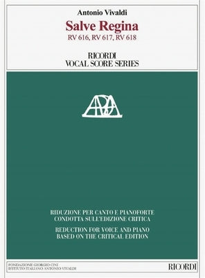 Salve Regina Rv616 Rv617 Rv618 Vocal Score Based on the Critical Edition: Vocal Score Based on the Critical Edition by Vivaldi, Antonio