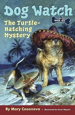 The Turtle-Hatching Mystery by Casanova, Mary