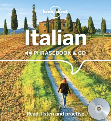 Lonely Planet Italian Phrasebook and CD by Lonely Planet
