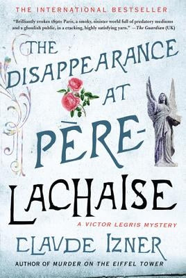 The Disappearance at Pere-Lachaise by Izner, Claude