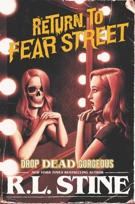 Drop Dead Gorgeous by Stine, R. L.
