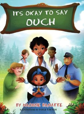 Its Okay To Say OUCH by Banatte, Naomie
