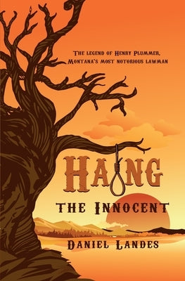 Hang the Innocent by Landes, Daniel Warren