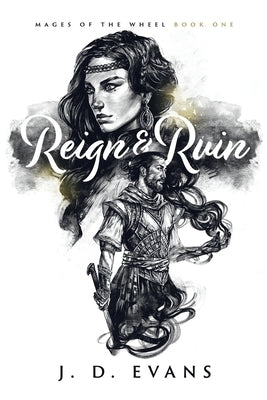 Reign & Ruin by Evans, J. D.