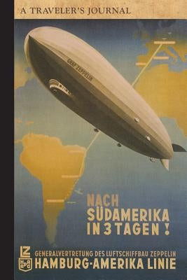 Graf Zeppelin, Hamburg-Amerika Linie: A Traveler's Journal by Applewood Books