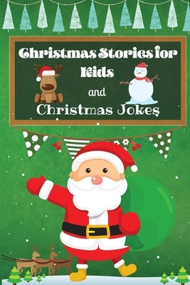 Christmas Stories for Kids and Christmas Jokes by Wilkins, Krystle