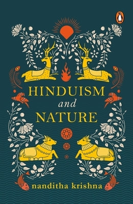 Hinduism and Nature by Nanditha, Krishna