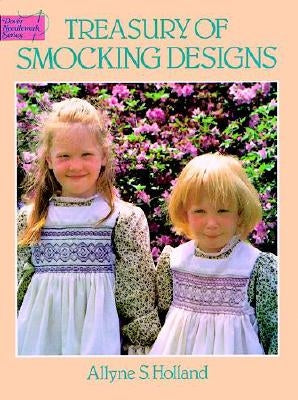 Treasury of Smocking Designs by Holland, Allyne S.