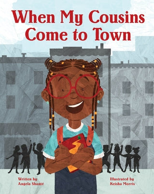 When My Cousins Come to Town by Shanté, Angela