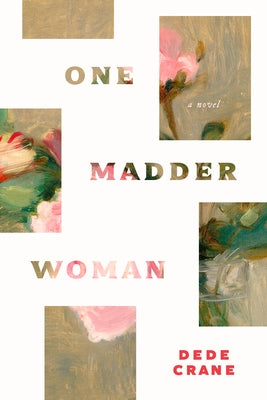 One Madder Woman by Crane, Dede