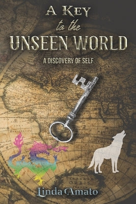 A Key to the Unseen World by Amato, Linda