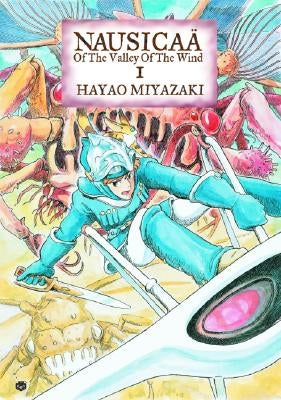 Nausicaa of the Valley of the Wind: Volume 1 by Miyazaki, Hayao