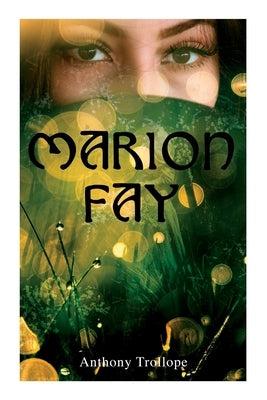 Marion Fay by Trollope, Anthony