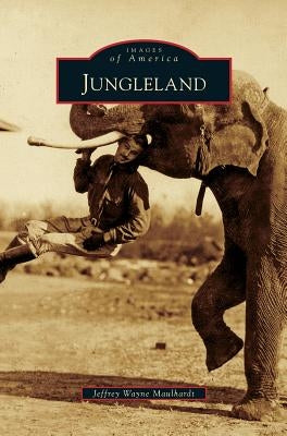 Jungleland by Maulhardt, Jeffrey Wayne