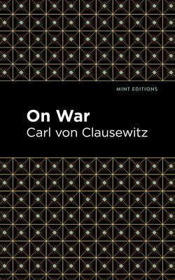 On War by Clausewitz, Carl Von
