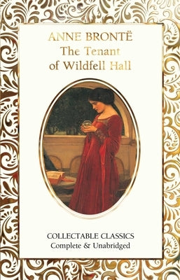 The Tenant of Wildfell Hall by Bronte, Anne