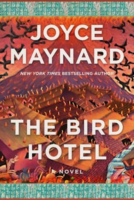 The Bird Hotel by Maynard, Joyce