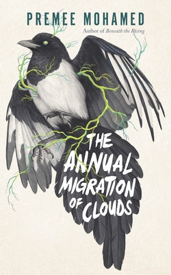 The Annual Migration of Clouds by Mohamed, Premee