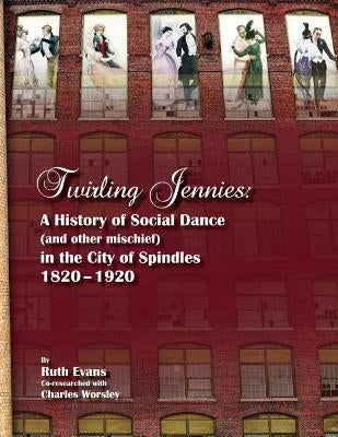 Twirling Jennies by Evans, Ruth