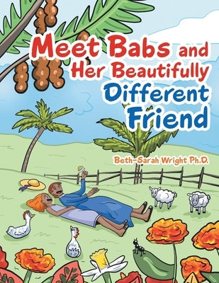 Meet Babs and Her Beautifully Different Friend by Wright, Beth-Sarah