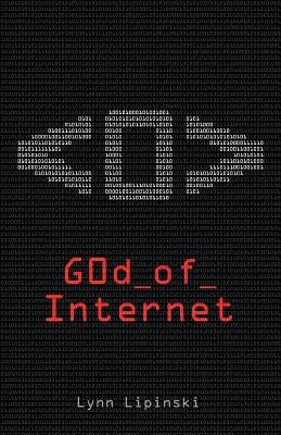 God of the Internet by Lipinski, Lynn