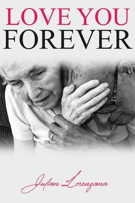 Love You Forever by Lorenzana, Julian