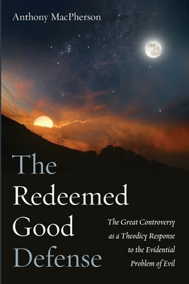 The Redeemed Good Defense by MacPherson, Anthony