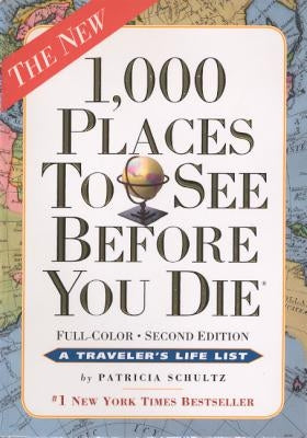 1,000 Places to See Before You Die by Schultz, Patricia
