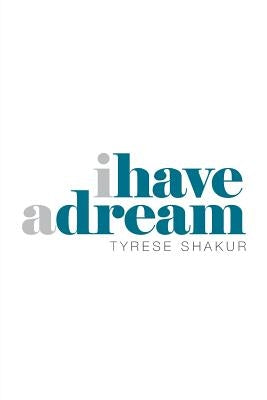 I Have a Dream by Shakur, Tyrese