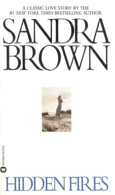 Hidden Fires (Large Type / Large Print) by Brown, Sandra