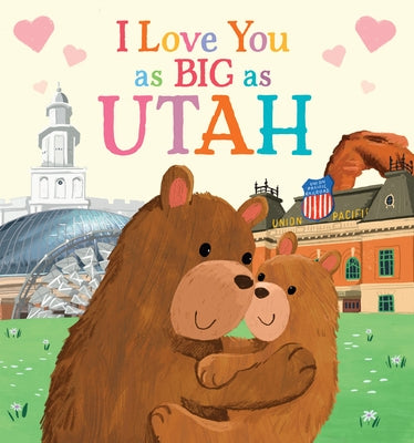 I Love You as Big as Utah by Rossner, Rose