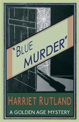 Blue Murder by Rutland, Harriet