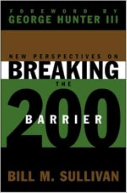 New Perspectives on Breaking the 200 Barrier by Sullivan, Bill