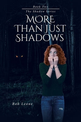 More Than Just Shadows by Leone, Bob