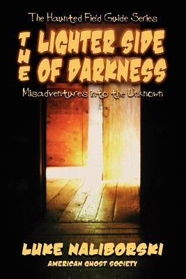Lighter Side of Darkness by Naliborski, Luke