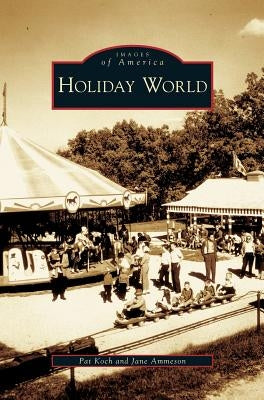 Holiday World by Koch, Pat