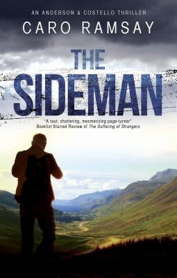 The Sideman: A Scottish Police Procedural Set in Glasgow by Ramsay, Caro
