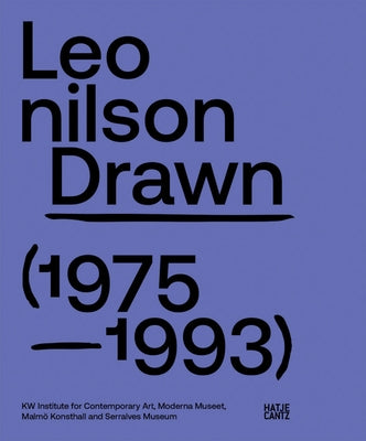 Leonilson: Drawn: 1975-1993 by Leonilson, Jose