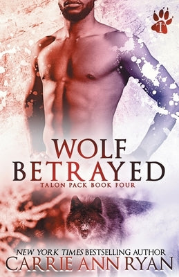 Wolf Betrayed by Ryan, Carrie Ann