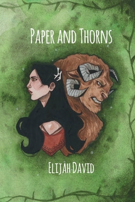 Paper and Thorns: A Princes Never Prosper Tale by David, Elijah