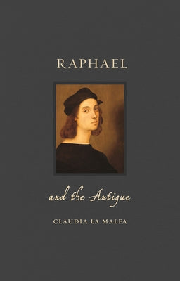 Raphael and the Antique by Malfa, Claudia La