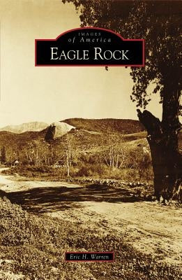 Eagle Rock by Warren, Eric H.