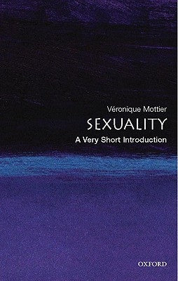 Sexuality: A Very Short Introduction by Mottier, Veronique