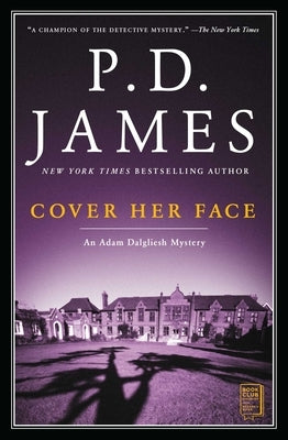 Cover Her Face, Volume 1: An Adam Dalgliesh Mystery by James, P. D.