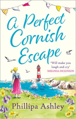 A Perfect Cornish Escape by Ashley, Phillipa