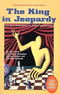 The King in Jeopardy by Alburt, Lev