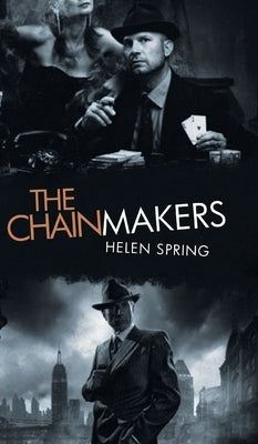 The Chainmakers by Helen Spring